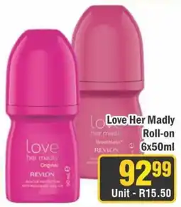 J&E Cash and Carry Love Her Madly Roll-on offer