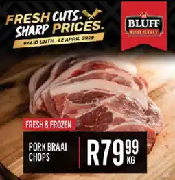 Bluff Meat Supply Pork braai chops offer