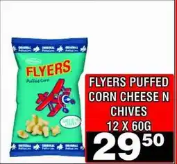 Advance Cash n Carry FLYERS PUFFED CORN CHEESE N CHIVES offer