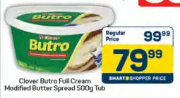 Pick n Pay Clover Butro Full Cream Modified Butter Spread 500g Tub offer
