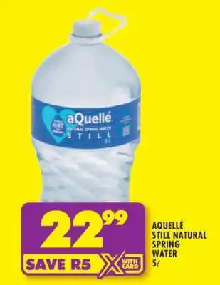 Shoprite aQuellé Still Natural Spring Water 5ℓ offer