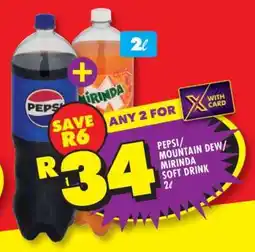 Shoprite PEPSI/MOUNTAIN DEW/MIRINDA SOFT DRINK 2ℓ offer