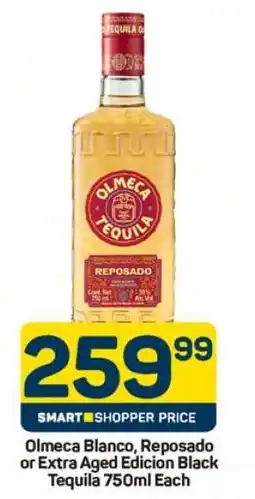 Pick n Pay Olmeca Blanco, Reposado or Extra Aged Edicion Black Tequila 750ml Each offer