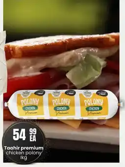 Super Save Taahir premium chicken polony offer