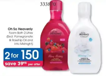 Clicks Oh So Heavenly Foam Bath offer