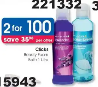 Clicks Clicks Beauty Foam Bath offer