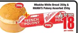 Boxer Mbakho White Bread 350g & MAMA’S Polony Assorted 250g offer