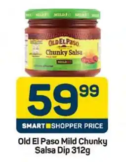 Pick n Pay Old El Paso Mild Chunky Salsa Dip 312g offer