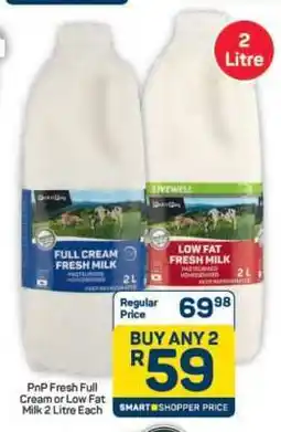 Pick n Pay Hypermarket PnP Fresh Full Cream or Low Fat Milk 2 Litre Each offer