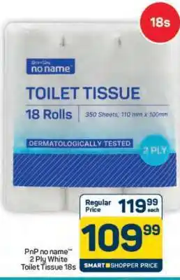 Pick n Pay Hypermarket PnP no name 2 Ply White Toilet Tissue 18s offer