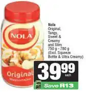 Spar Nola Original, Tangy, Sweet & Creamy And Slim-750g/780g Each offer