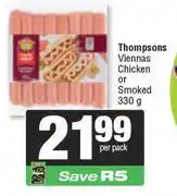 Spar Thompsons Viennas (Chicken Or Smoked)-330g Per Pack offer
