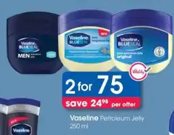 Clicks Vaseline Petroleum Jelly 250 ml offer