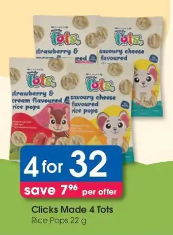 Clicks Clicks Made 4 Tots Rice Pops 22 g offer