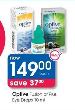 Clicks Optive Fusion or Plus Eye Drops 10 ml offer