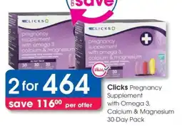 Clicks Clicks Pregnancy Supplement with Omega 3, Calcium & Magnesium 30-Day Pack offer