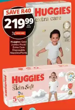 Checkers Huggies gold jumbo pack/ extra care disposable nappies/pants offer
