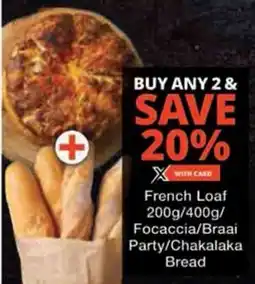 Checkers Hyper French Loaf Focaccia/ Braai Party/ Chakalaka Bread offer