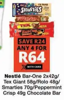 Checkers Hyper Nestlé Bar-One/ Tex Giant/ Rolo/ Smarties/ Peppermint Crisp Chocolate Bar offer