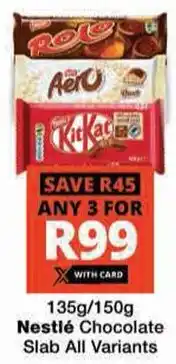 Checkers Hyper Nestlé Chocolate Slab All Variants offer