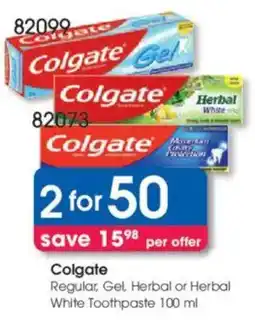 Clicks Colgate Regular, Gel, Herbal or Herbal White Toothpaste offer