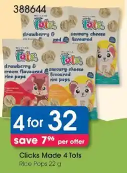 Clicks Clicks Made 4 Tots Rice Pops offer