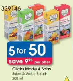 Clicks Clicks Made 4 Baby Juice & Water Splash offer