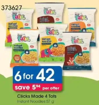 Clicks Clicks Made 4 Tots Instant Noodles offer