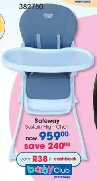 Clicks Safeway Sustain High Chair offer