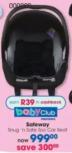 Clicks Safeway Snug 'n Safe Too Car Seat offer
