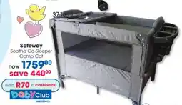 Clicks Safeway Soothe Co-Sleeper Camp Cot offer