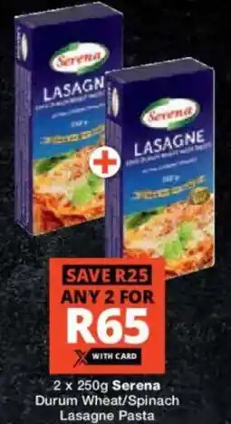 Checkers Serena Durum Wheat/ Spinach Lasagne Pasta offer