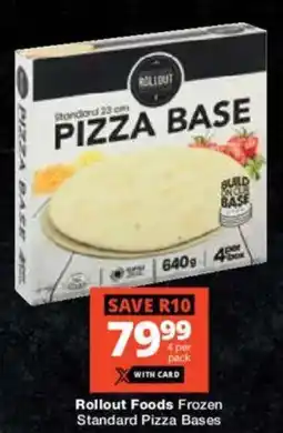Checkers Rollout Foods Frozen Standard Pizza Bases offer