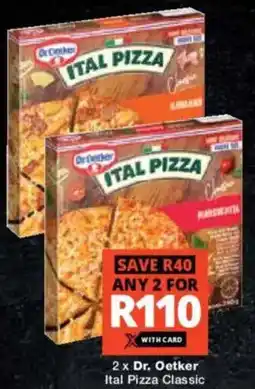 Checkers Dr. Oetker Ital Pizza Classic offer