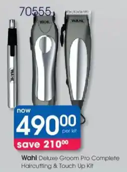 Clicks Wahl Deluxe Groom Pro Complete Haircutting & Touch Up Kit offer