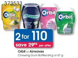Clicks Orbit or Airwaves Chewing Gum Bottles offer