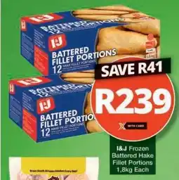 Checkers I&J Frozen Battered Hake Fillet Portions offer