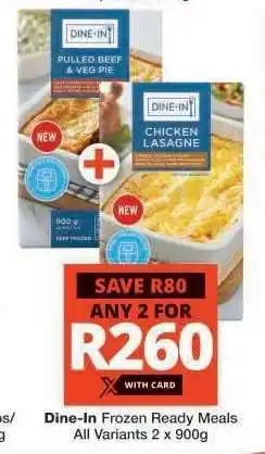 Checkers Dine-In Frozen Ready Meals offer