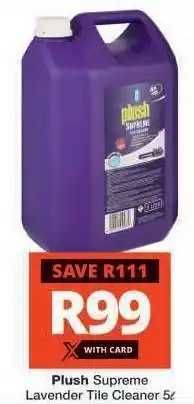 Checkers Plush Supreme Lavender Tile Cleaner 5ℓ offer