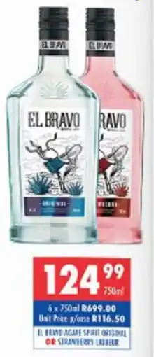 Ultra Liquors El bravo agane spirit original or strawberry liqueur offer