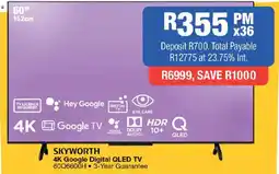 OK Furniture Skyworth 60" 4K Google Digital QLED TV offer