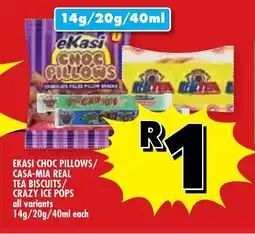 Usave Ekasi choc pillows/ casa-mia real tea biscuits/ crazy ice póps offer