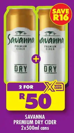 Shoprite Liquor Savanna premium dry cider cans offer