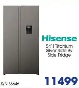 Hirsch's Hisense 5411 titanium silver side by side fridge offer