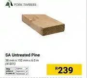 Builders Warehouse York Timbers SA Untreated Pine 38mm x 152mm x 6.0m 41201 offer