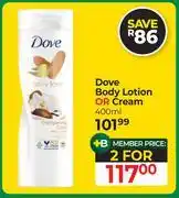 Dis-Chem Dove Body Lotion Or Cream-For 2 x 400ml offer