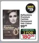 Dis-Chem Reflections Premium Fashion Permanent Hair Colour-For 2 offer