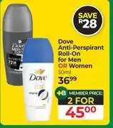 Dis-Chem Dove Anti-Perspirant Roll-On For Men Or Women-For 2 x 50ml offer