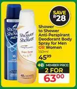 Dis-Chem Shower To Shower Anti-Perspirant Deodorant Body Spray For Men Or Women-For 2 x 150ml offer