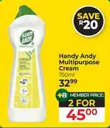 Dis-Chem Handy Andy Multipurpose Cream-For 2 x 750ml offer